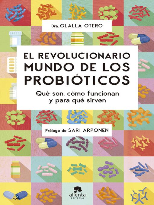 Title details for El revolucionario mundo de los probióticos by Olalla Otero - Available